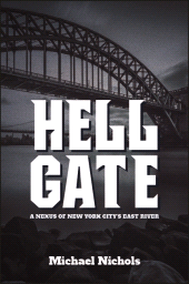 E-book, Hell Gate : A Nexus of New York City's East River, SUNY Press - State University of New York Press