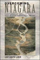 E-book, Overcoming Niagara : Canals, Commerce, and Tourism in the Niagara-Great Lakes Borderland Region, 1792-1837, SUNY Press - State University of New York Press