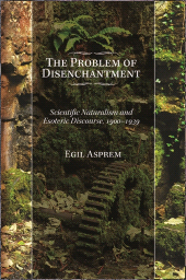 E-book, The Problem of Disenchantment : Scientific Naturalism and Esoteric Discourse, 1900-1939, SUNY Press - State University of New York Press