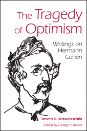 E-book, The Tragedy of Optimism : Writings on Hermann Cohen, SUNY Press - State University of New York Press