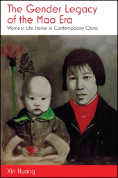 E-book, The Gender Legacy of the Mao Era : Women's Life Stories in Contemporary China, SUNY Press - State University of New York Press