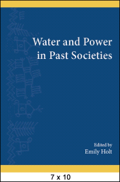 m, Water and Power in Past Societies, SUNY Press - State University of New York Press