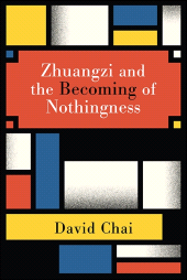 m, Zhuangzi and the Becoming of Nothingness, SUNY Press - State University of New York Press