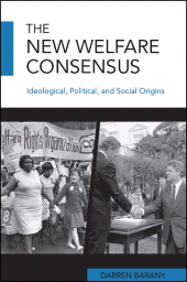 E-book, The New Welfare Consensus : Ideological, Political, and Social Origins, SUNY Press - State University of New York Press