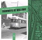 eBook, Tramways de Wallonie : Liège, Verviers, Charleroi Années 1960, Éditions Sutton