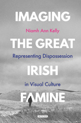 E-book, Imaging the Great Irish Famine, I.B. Tauris