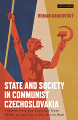 E-book, State and Society in Communist Czechoslovakia, I.B. Tauris