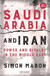 E-book, Saudi Arabia and Iran : Power and Rivalry in the Middle East, I.B. Tauris