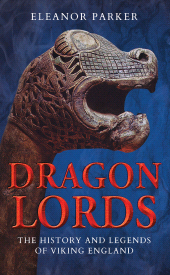 E-book, Dragon Lords : The History and Legends of Viking England, I.B. Tauris