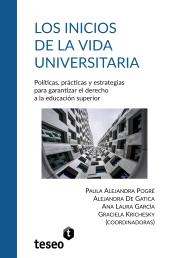 E-book, Los inicios de la vida universitaria : Políticas, prácticas y estrategias para garantizar el derecho a la educación superior, Editorial Teseo