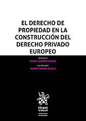 E-book, El derecho de propiedad en la construcción del derecho privado europeo, Tirant lo Blanch