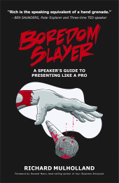 E-book, Boredom Slayer : A speaker's guide to presenting like a pro, Tracey McDonald Publishers