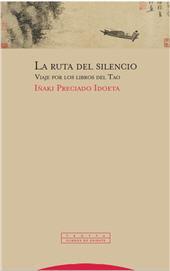E-book, La ruta del silencio : viaje por los libros del Tao, Preciado Idoeta, Iñaki, Trotta