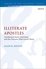 eBook, Illiterate Apostles, Hilton, Allen, T&T Clark