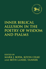 E-book, Inner Biblical Allusion in the Poetry of Wisdom and Psalms, T&T Clark