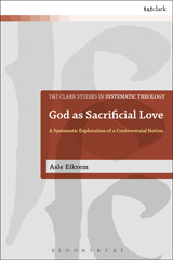 E-book, God as Sacrificial Love, Eikrem, Asle, T&T Clark