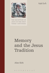 E-book, Memory and the Jesus Tradition, T&T Clark