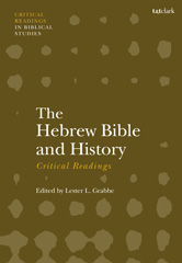 E-book, The Hebrew Bible and History : Critical Readings, T&T Clark