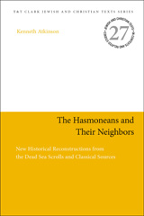 E-book, The Hasmoneans and Their Neighbors, T&T Clark