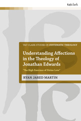 E-book, Understanding Affections in the Theology of Jonathan Edwards, T&T Clark