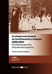 E-book, La utopía reaccionaria de José Pemartín y Sanjuán (1888-1954) : una historia genética de la derecha española, Universidad de Cádiz, Servicio de Publicaciones