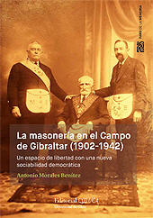 eBook, La masonería en el Campo de Gibraltar (1902-1942) : un espacio de libertad con una nueva sociabilidad democrática, UCA