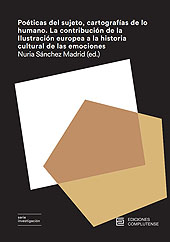 E-book, Poéticas del sujeto, cartografías de lo humano : la contribución de la Ilustración europea a la historia cultural de las emociones, Ediciones Complutense