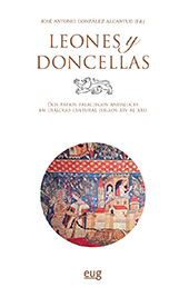E-book, Leones y doncellas : dos patios palaciegos andaluces en diálogo cultural (siglos XIV al XXI), Universidad de Granada