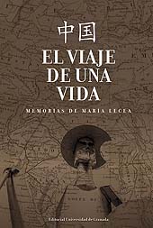 eBook, El viaje de una vida : memorias de María Lecea, Universidad de Granada