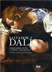 E-book, Salvador Dalí : tradiciones, mitos y modos culturales, García de la Rasilla, Carmen, Universidad de Granada