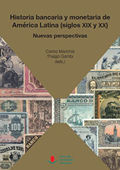 E-book, Historia bancaria y monetaria de América Latina (siglos XIX y XX) : nuevas perspectivas, Editorial de la Universidad de Cantabria