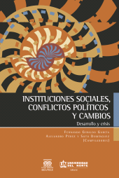 E-book, Instituciones sociales, conflictos políticos y cambios : Desarrollo y crisis, Universidad del Norte