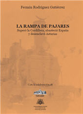 eBook, La rampa de Pajares : superó la Cordillera, abasteció España y desenclavó Asturias, Rodríguez Gutiérrez, Fermín, Universidad de Oviedo