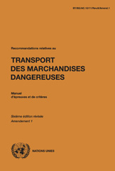 E-book, Recommandations relatives au transport des marchandises dangereuses. : Manuel d'épreuves et de critères.  Amendement 1, United Nations Publications
