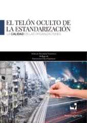 E-book, El telón oculto de la estandarización : La calidad en las organizaciones, Universidad del Valle