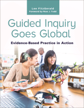 E-book, Guided Inquiry Goes Global : Evidence-Based Practice in Action, Libraries Unlimited