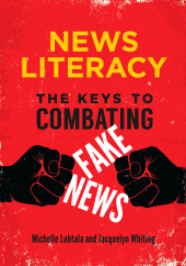 E-book, News Literacy : The Keys to Combating Fake News, Libraries Unlimited
