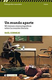 E-book, Un mundo aparte : 50 visiones cinematográficas sobre la creación literaria, Cornejo, Raúl, Editorial UOC