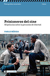 E-book, Prisioneros del cine : 50 películas sobre la privación de la libertad, Mérida, Pablo, Editorial UOC
