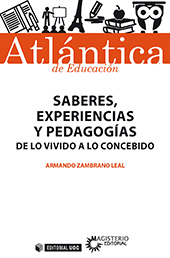 eBook, Saberes, experiencias y pedagogías : de lo vivido a lo concebido, Zambrano Leal, Armando, Editorial UOC