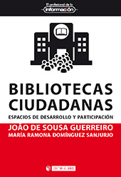 E-book, Bibliotecas ciudadanas : espacios de desarrollo y participación, De Sousa Guerreiro, João, Editorial UOC
