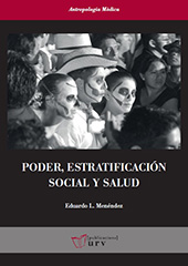 E-book, Poder, estratificación social y salud : análisis de las condiciones sociales y económicas de la enfermedad en Yucatán, Menéndez, Eduardo L., Publicacions URV
