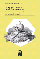 eBook, Parques, rutas y murallas mentales : Narrativas epistemológicas de una conciencia afectada, Ediciones USTA - Universidad Santo Tomás