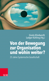 E-book, Von der Bewegung zur Organisation und wohin weiter? : 25 Jahre Systemische Gesellschaft, Vandenhoeck & Ruprecht