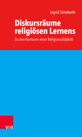 E-book, Diskursräume religiösen Lernens : Zu den Konturen einer Religionsdidaktik, Vandenhoeck & Ruprecht