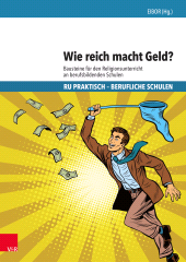 E-book, Wie reich macht Geld? : Bausteine für den Religionsunterricht an berufsbildenden Schulen, Vandenhoeck & Ruprecht