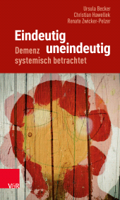E-book, Eindeutig uneindeutig - Demenz systemisch betrachtet, Vandenhoeck & Ruprecht