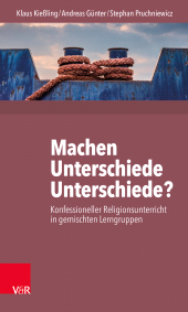 E-book, Machen Unterschiede Unterschiede? Konfessioneller Religionsunterricht in gemischten Lerngruppen, Vandenhoeck & Ruprecht