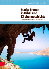 E-book, Starke Frauen in Bibel und Kirchengeschichte : Differenziertes Material für Klasse 7-10, Vandenhoeck & Ruprecht
