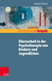 eBook, Elternarbeit in der Psychotherapie von Kindern und Jugendlichen, Vandenhoeck & Ruprecht
